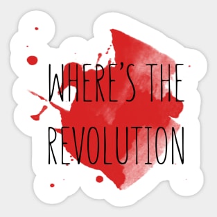 Where's The Revolution Sticker